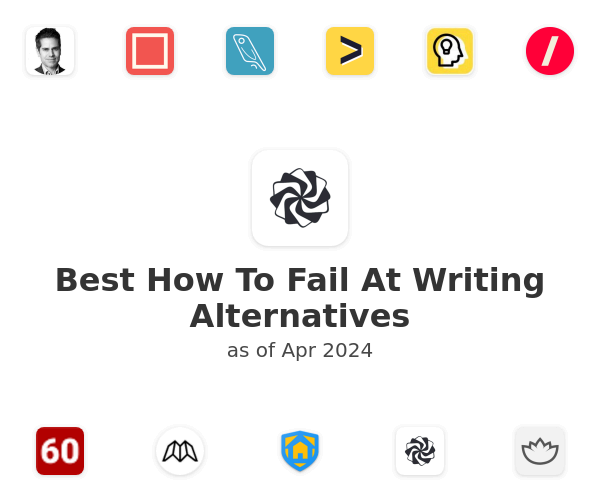 Best How To Fail At Writing Alternatives