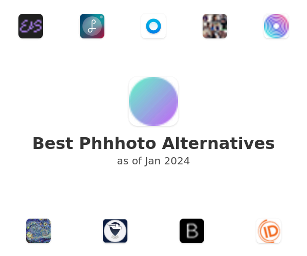 Best Phhhoto Alternatives