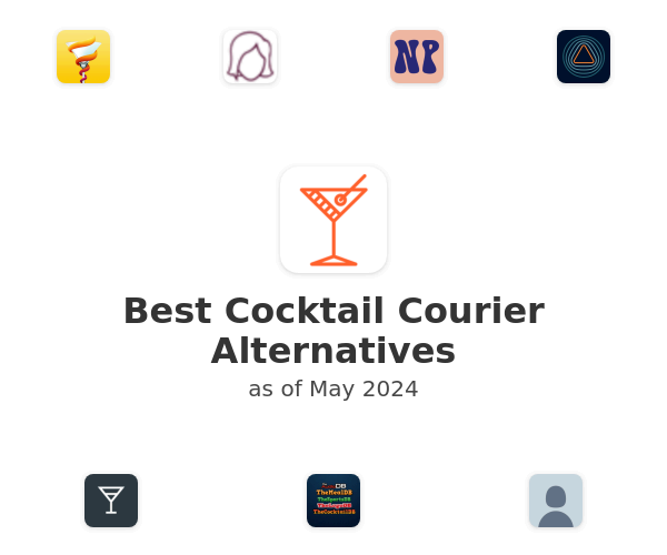 Best Cocktail Courier Alternatives