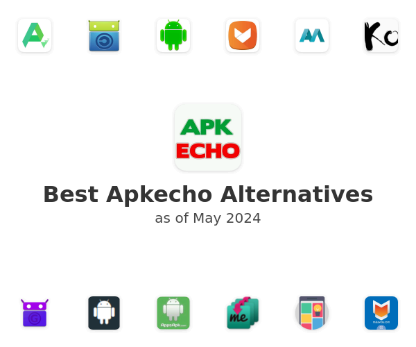 Best Apkecho Alternatives