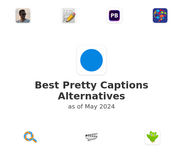 Best Pretty Captions Alternatives