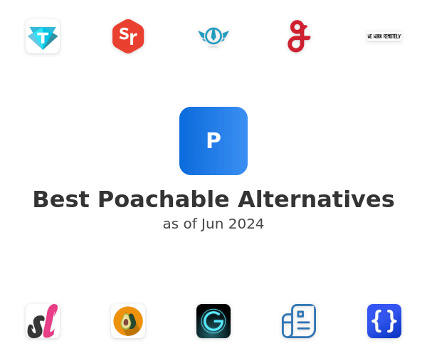 Best Poachable Alternatives
