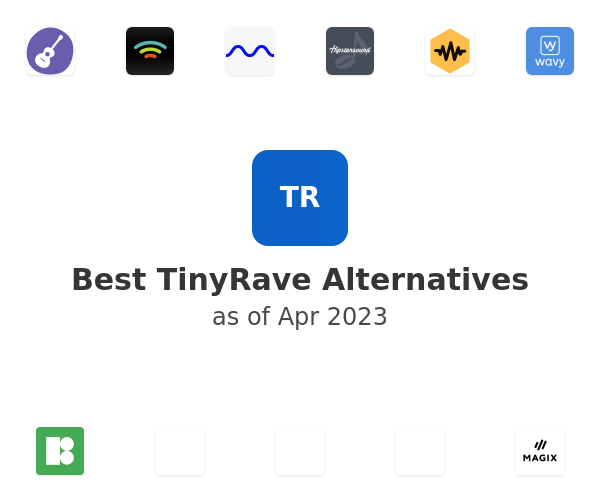 Best TinyRave Alternatives