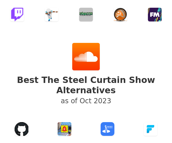 Best The Steel Curtain Show Alternatives