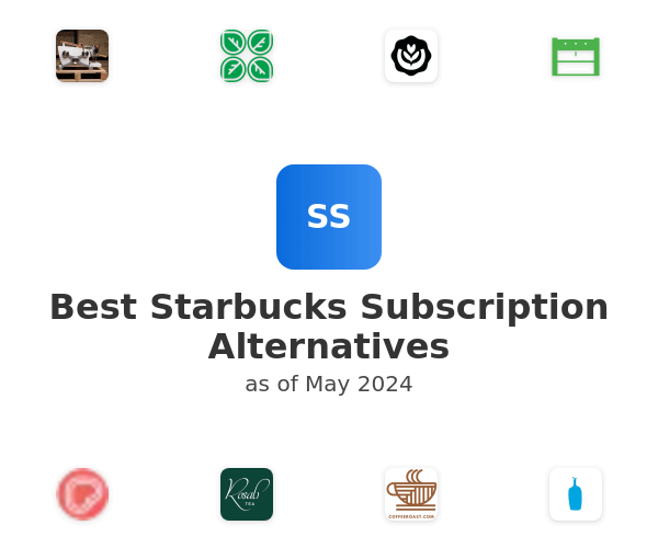 Best Starbucks Subscription Alternatives