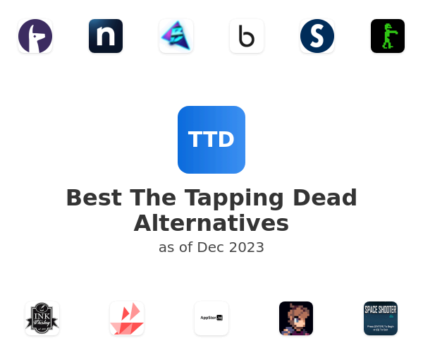 Best The Tapping Dead Alternatives