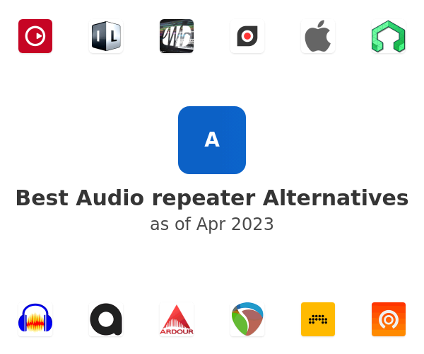 Best Audio repeater Alternatives