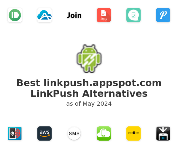 Best linkpush.appspot.com LinkPush Alternatives