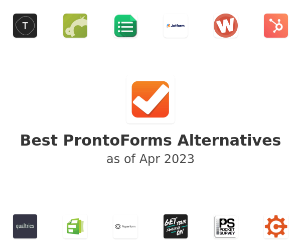 Best ProntoForms Alternatives