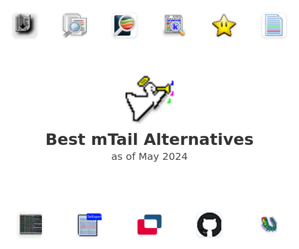 Best mTail Alternatives