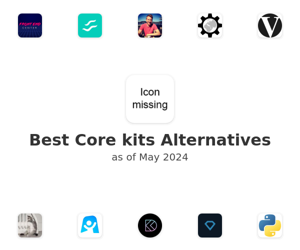 Best Core kits Alternatives