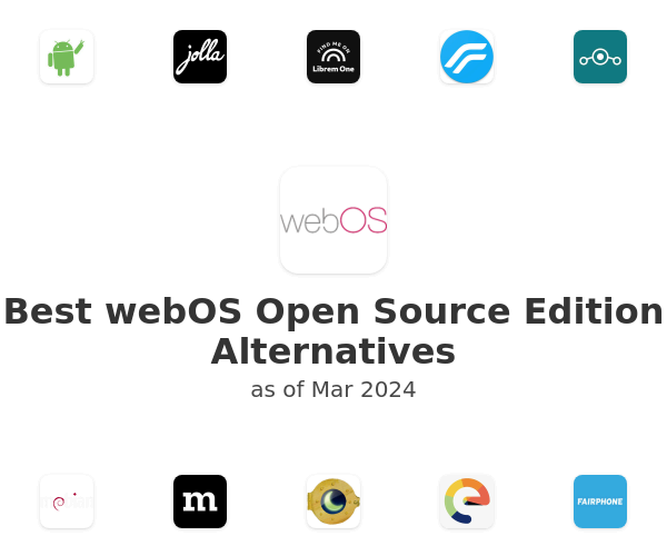 Best webOS Open Source Edition Alternatives