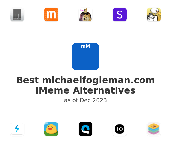 Best michaelfogleman.com iMeme Alternatives