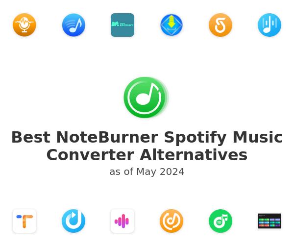 Best NoteBurner Spotify Music Converter Alternatives