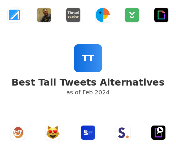 Best Tall Tweets Alternatives