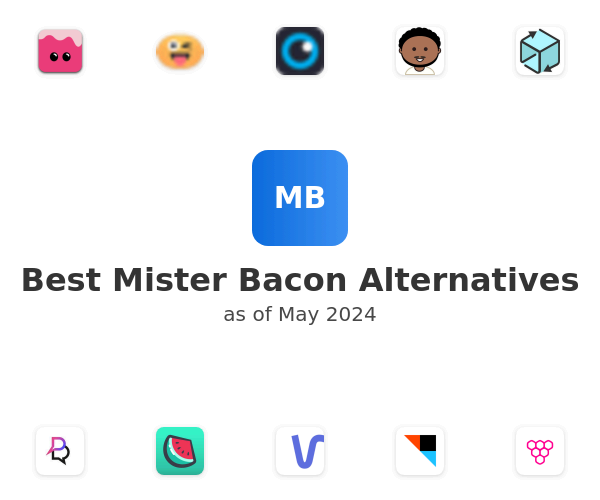 Best Mister Bacon Alternatives