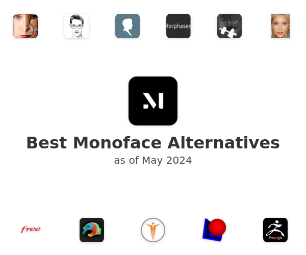 Best Monoface Alternatives
