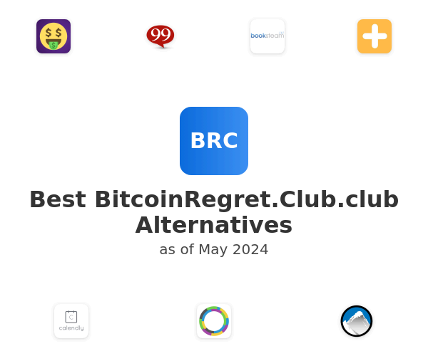 Best BitcoinRegret.Club.club Alternatives
