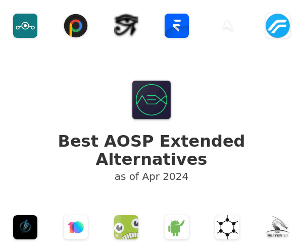 Best AOSP Extended Alternatives