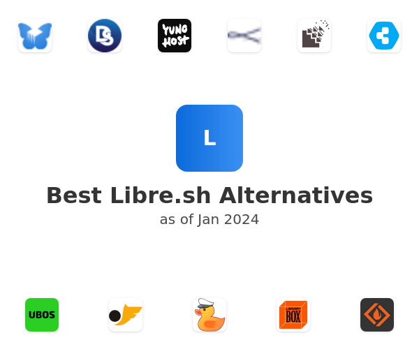 Best Libre.sh Alternatives