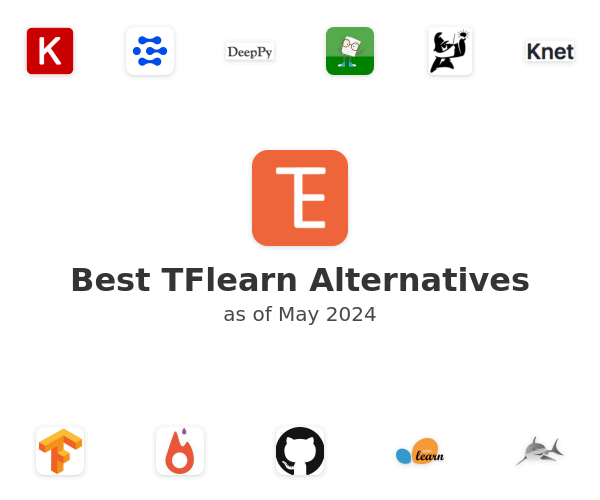 Best TFlearn Alternatives