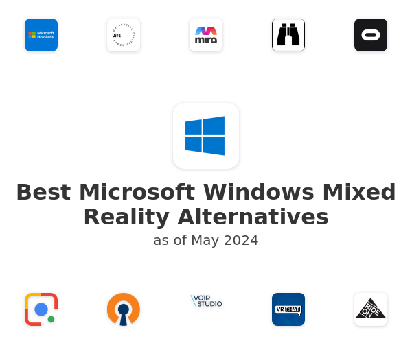 Best Microsoft Windows Mixed Reality Alternatives