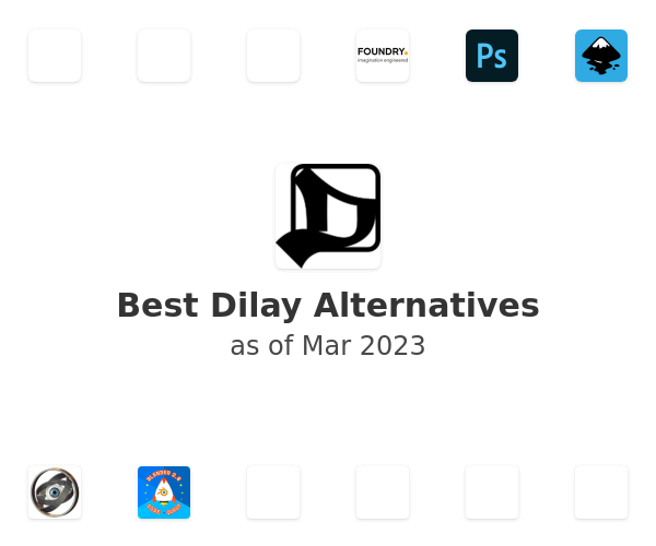 Best Dilay Alternatives