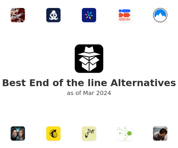 Best End of the line Alternatives