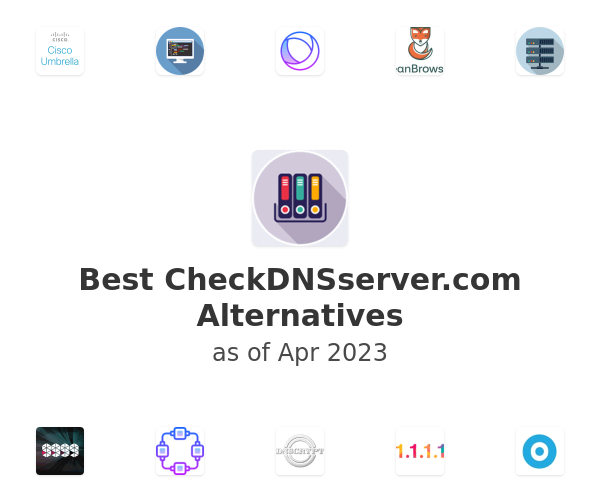 Best CheckDNSserver.com Alternatives