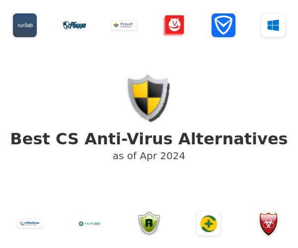 Best CS Anti-Virus Alternatives
