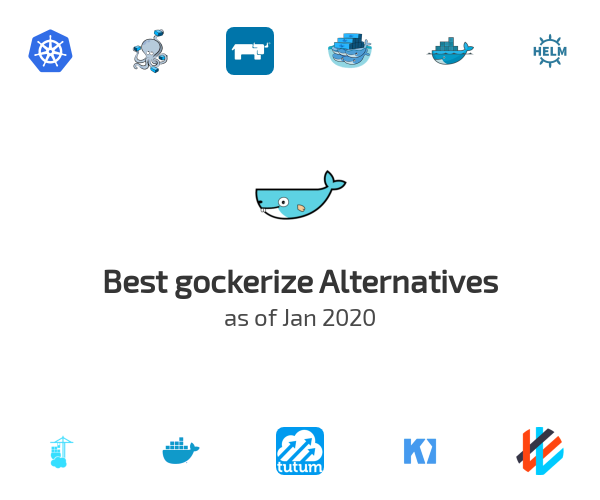Best gockerize Alternatives