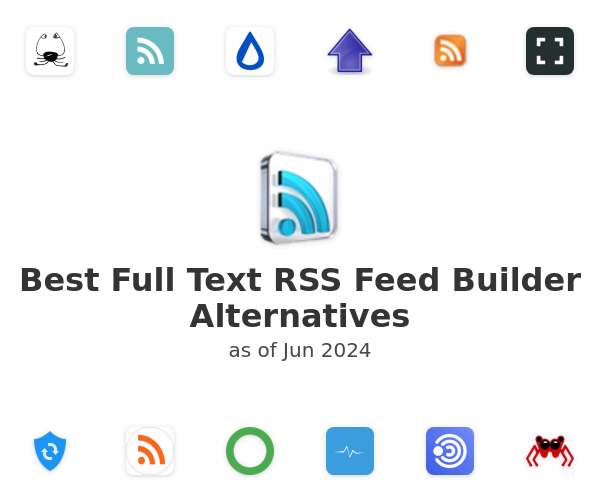 Best Full Text RSS Feed Builder Alternatives
