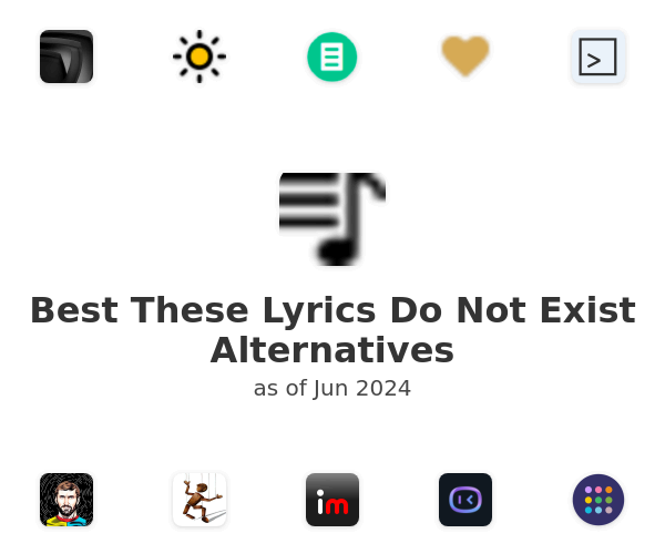 Best These Lyrics Do Not Exist Alternatives