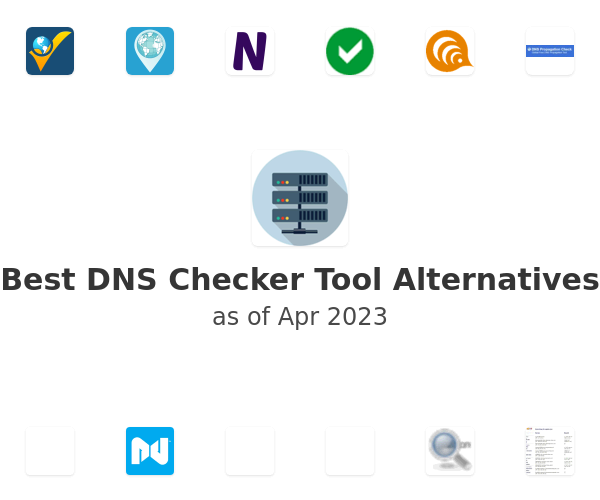 Best DNS Checker Tool Alternatives