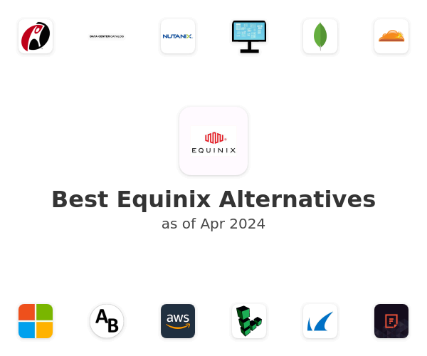 Best Equinix Alternatives
