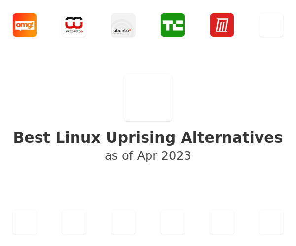 Best Linux Uprising Alternatives