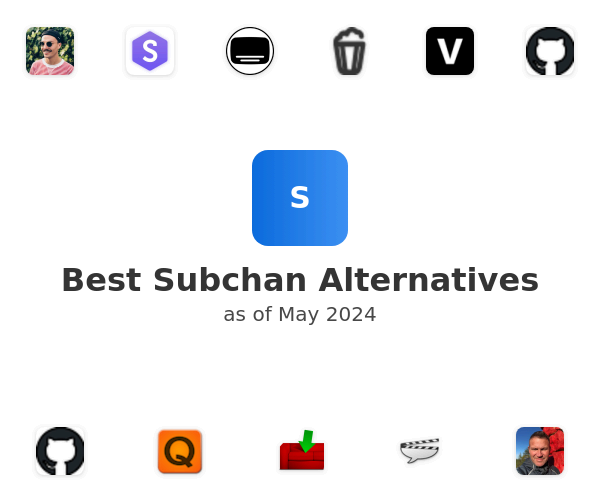 Best Subchan Alternatives