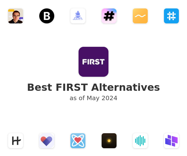Best FIRST Alternatives