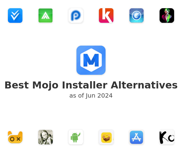 Best Mojo Installer Alternatives