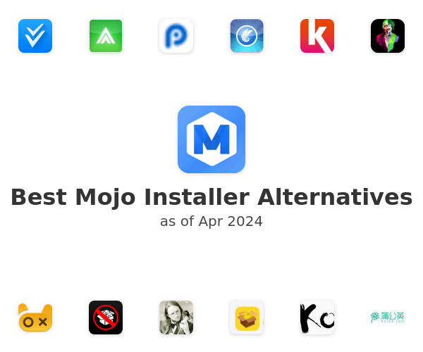 Best Mojo Installer Alternatives
