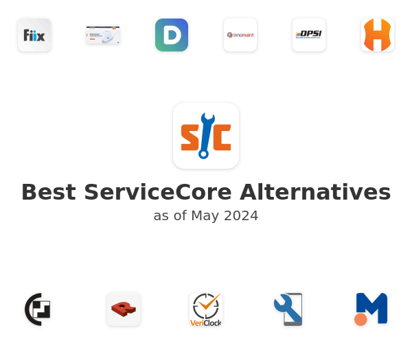 Best ServiceCore Alternatives
