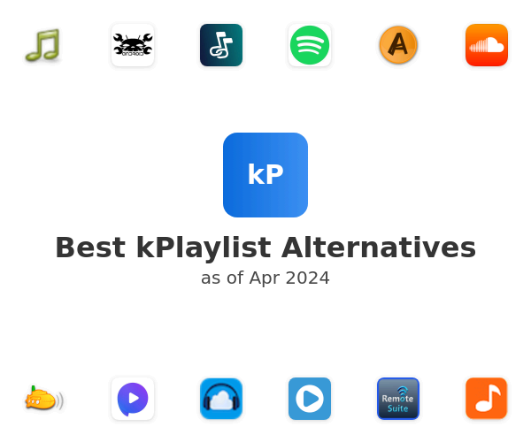 Best kPlaylist Alternatives