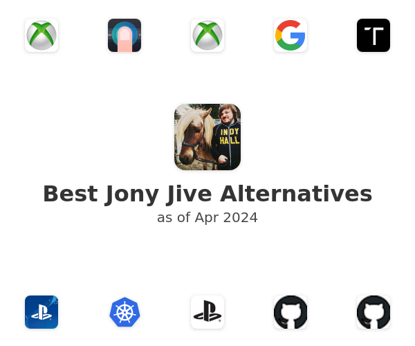 Best Jony Jive Alternatives