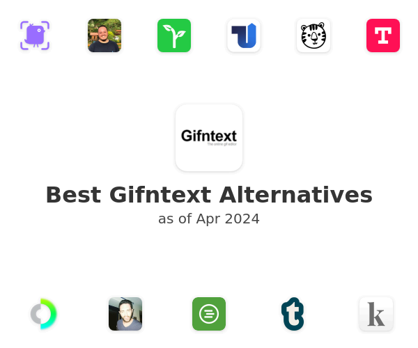 Best Gifntext Alternatives