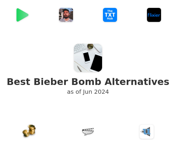 Best Bieber Bomb Alternatives