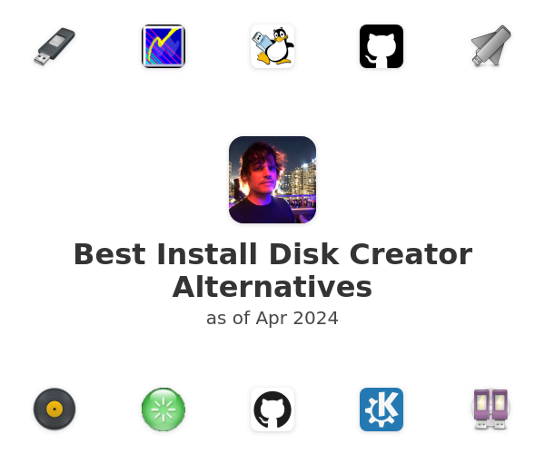Best Install Disk Creator Alternatives