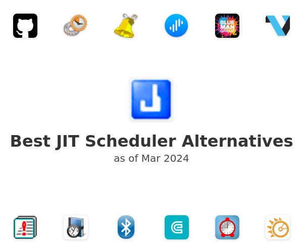 Best JIT Scheduler Alternatives