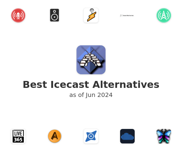 Best Icecast Alternatives