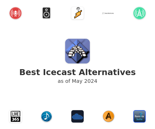 Best Icecast Alternatives