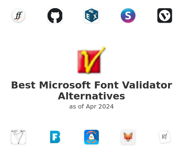 Best Microsoft Font Validator Alternatives
